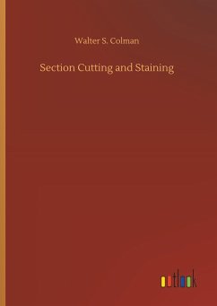 Section Cutting and Staining - Colman, Walter S.