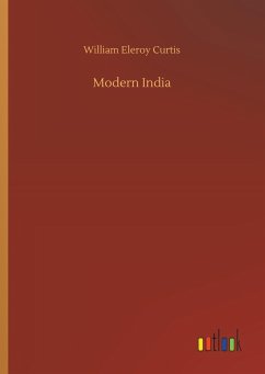 Modern India - Curtis, William Eleroy