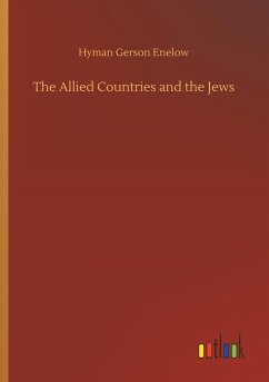 The Allied Countries and the Jews - Enelow, Hyman Gerson