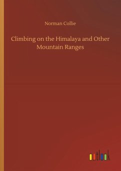 Climbing on the Himalaya and Other Mountain Ranges