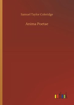 Anima Poetae - Coleridge, Samuel Taylor