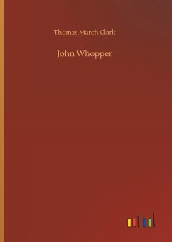 John Whopper - Clark, Thomas March