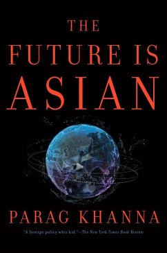 Future Is Asian - Khanna, Parag