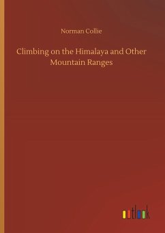 Climbing on the Himalaya and Other Mountain Ranges