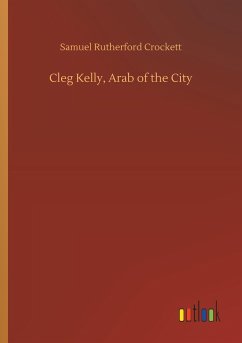 Cleg Kelly, Arab of the City