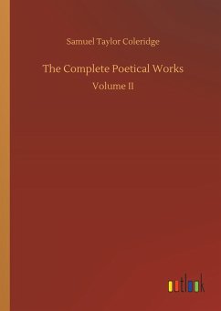 The Complete Poetical Works - Coleridge, Samuel Taylor