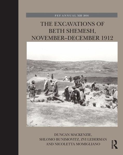 The Excavations of Beth Shemesh, November-December 1912 (eBook, ePUB) The Excavations of Beth Shemesh, November-December 1912 (eBook, ePUB)