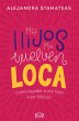 Mis hijos me vuelven loca (eBook, ePUB) - Bild 1