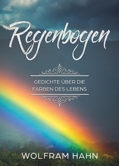 Regenbogen - Hahn, Wolfram