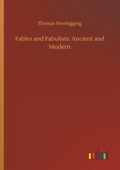 Fables and Fabulists: Ancient and Modern