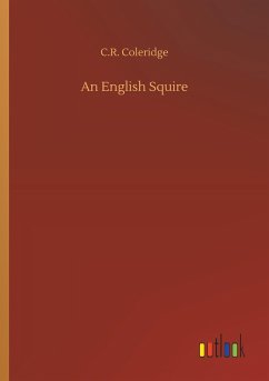 An English Squire - Coleridge, C. R.