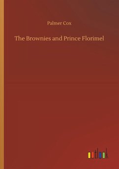 The Brownies and Prince Florimel - Cox, Palmer