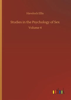Studies in the Psychology of Sex - Ellis, Havelock