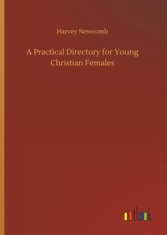 A Practical Directory for Young Christian Females