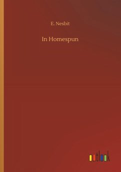 In Homespun - Nesbit, E.