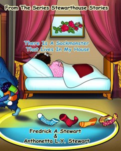 There Is A Sockmonster That Lives in My House (eBook, ePUB) - Stewart, Fredrick A