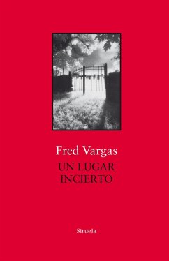 Un lugar incierto - Vargas, Fred