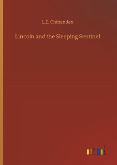 Lincoln and the Sleeping Sentinel