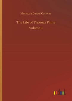 The Life of Thomas Paine - Conway, Moncure Daniel