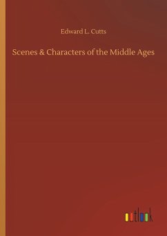 Scenes & Characters of the Middle Ages