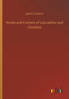 Nooks and Corners of Lancashire and Cheshire