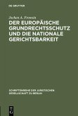 Der europäische Grundrechtsschutz und die nationale Gerichtsbarkeit (eBook, PDF)