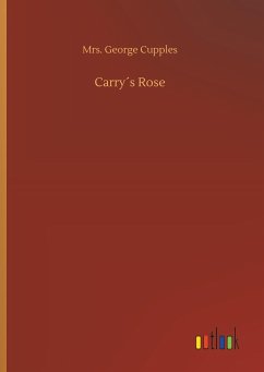 Carry´s Rose - Cupples, Mrs. George