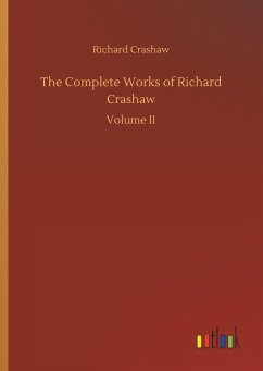 The Complete Works of Richard Crashaw - Crashaw, Richard