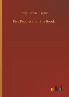 Five Pebbles from the Brook - English, George Bethune