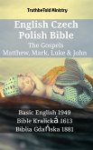 English Czech Polish Bible - The Gospels - Matthew, Mark, Luke & John (eBook, ePUB)