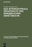 Das internationale Privatrecht des Bürgerlichen Gesetzbuchs (eBook, PDF)