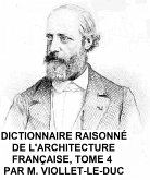 Dictionnaire Raisonne de l'Architecture Francaise, Tome 4 (eBook, ePUB)