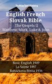 English French Slovak Bible - The Gospels II - Matthew, Mark, Luke & John (eBook, ePUB)