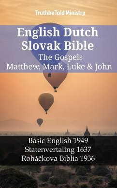 English Dutch Slovak Bible - The Gospels - Matthew, Mark, Luke & John (eBook, ePUB) - Ministry, TruthBeTold