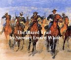 The Blazed Trail (eBook, ePUB)