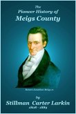 The Pioneer History of Meigs County (eBook, ePUB)