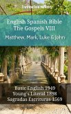 English Spanish Bible - The Gospels VIII - Matthew, Mark, Luke & John (eBook, ePUB)