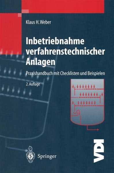 Inbetriebnahme verfahrenstechnischer Anlagen (eBook, PDF) Inbetriebnahme verfahrenstechnischer Anlagen (eBook, PDF)