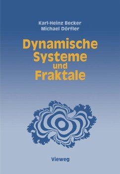 Dynamische Systeme und Fraktale (eBook, PDF) - Becker, Karl-Heinz; Dörfler, Michael