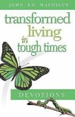 Transformed Living in Tough Times Devotions (eBook, ePUB)