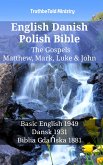 English Danish Polish Bible - The Gospels - Matthew, Mark, Luke & John (eBook, ePUB)