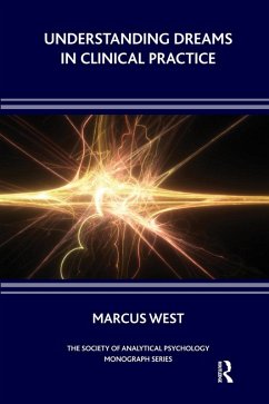 Understanding Dreams in Clinical Practice (eBook, PDF) - West, Marcus