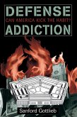 Defense Addiction (eBook, PDF)