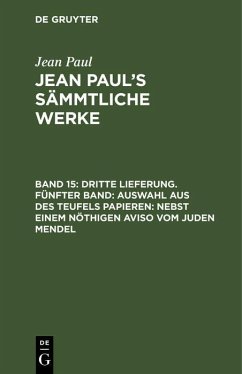 Cover Dritte Lieferung. Fünfter Band: Auswahl aus des Teufels Papieren; nebst einem nöthigen Aviso vom Juden Mendel (eBook, PDF)