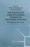The Politics of Constitutional Change in Industrial Nations (eBook, PDF)
