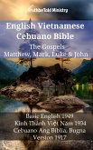 English Vietnamese Cebuano Bible - The Gospels - Matthew, Mark, Luke & John (eBook, ePUB)