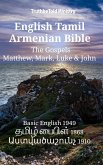 English Tamil Armenian Bible - The Gospels - Matthew, Mark, Luke & John (eBook, ePUB)