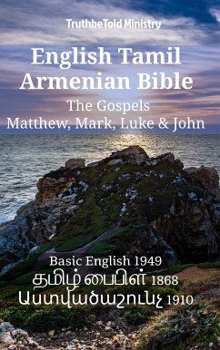 English Tamil Armenian Bible - The Gospels - Matthew, Mark, Luke & John (eBook, ePUB) - Ministry, TruthBeTold