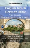 English Greek German Bible - The Gospels - Matthew, Mark, Luke & John (eBook, ePUB)