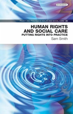 Human Rights and Social Care (eBook, ePUB) - Sam Smith